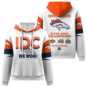 IDC We Won Broncos SB Champions Waffle Hoodie 1