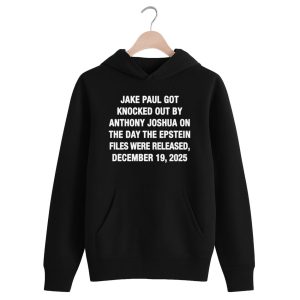 Jake Paul Got Knocked Out By Anthony Joshua The Day The Epstein Files Were Released December 19 2025 Shirt 1 black 3