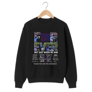 NY Giants Forever Not Just When We Win Thank You For The Memories Shirt 1 black 2