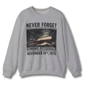 Never Forget Edmund Fitzgerald November 10th 1975 Shirt 3