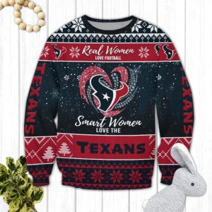 Real Women Love Football Smart Women Love The Texans Ugly Christmas Sweater