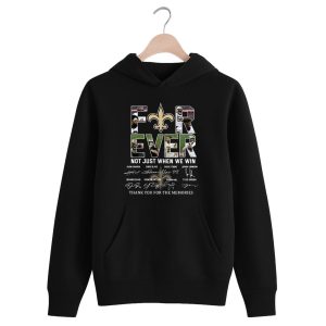 Saints Forever Not Just When We Win Thank You For The Memories Shirt 1 black 3
