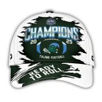 Tulane Football 2025 Champions Ready To Roll Classic Cap