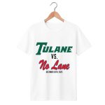 Tulane Vs No Lane T-Shirt