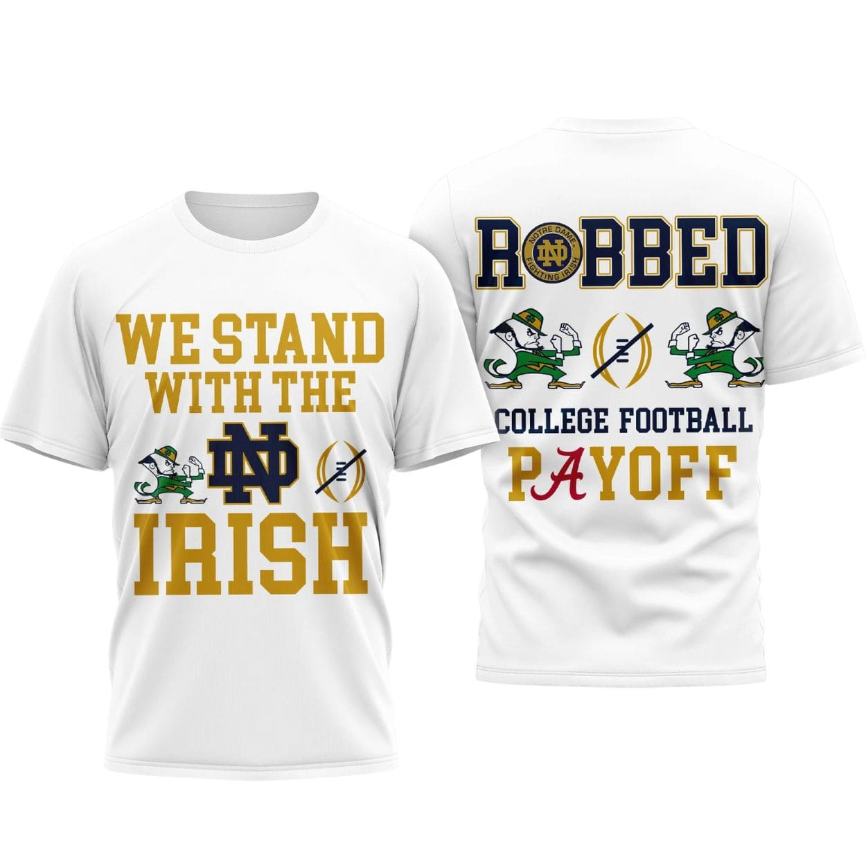 We Stand With The Irish Robbed College Football Payoff Shirt We Stand With The Irish Robbed College Football Payoff Shirt
