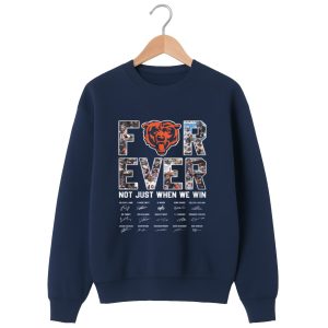 Bears Forever Not Just When We Win Signature Shirt 2 Bears Forever Not Just When We Win Signature Shirt 1 navy 2