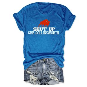 Bills Shut Up Cris Collinsworth Tee