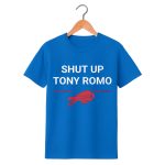 Bills Shut Up Tony Romo Shirt