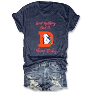 Broncos Aint Nothing But a D Thang Baby Tee 2