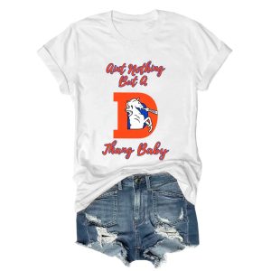 Broncos Aint Nothing But a D Thang Baby Tee
