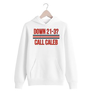 Caleb Williams Down 21 3 Call Caleb Shirt 2 white 4