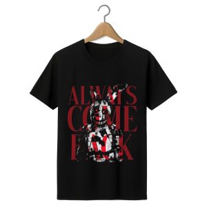 Five Nights at Freddy’s Always Come Back Shirt