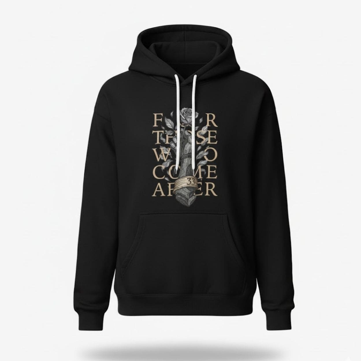 For Those Who Come After 33 Shirt For Those Who Come After 33 Shirt