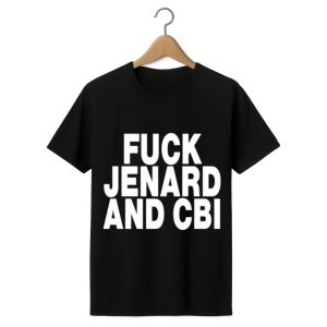 Fuck Jenard And CBI T Shirt 1 black 1