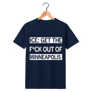 ICE Get the Fck Out Of Minneapolis Shirt 1 navy 1