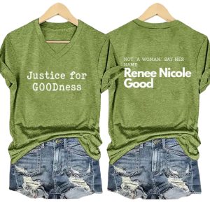 Justice For Goodness Not A Woman Say Her Name Renee Nicole Good Print V Neck T Shirt 3