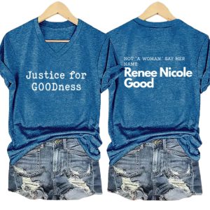 Justice For Goodness Not A Woman Say Her Name Renee Nicole Good Print V Neck T Shirt 4