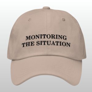 Monitoring the Situation Dad Hat