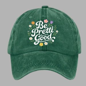 Unisex Be Pretti Good Print Baseball Cap 4