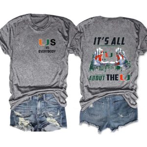 Us Vs Everybody It's All About The U Miami Football Tee 2