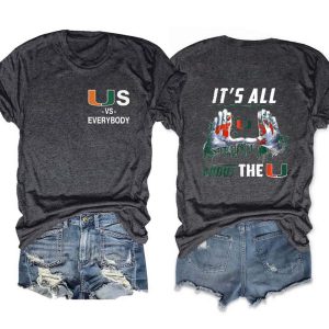 Us Vs Everybody It's All About The U Miami Football Tee 3