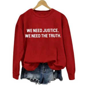 We Need Justice We Need Truth Hoodie