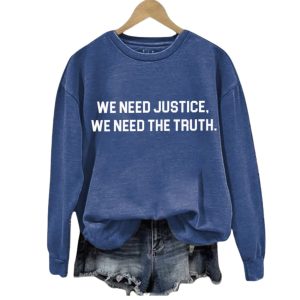 We Need Justice We Need Truth Hoodie 2