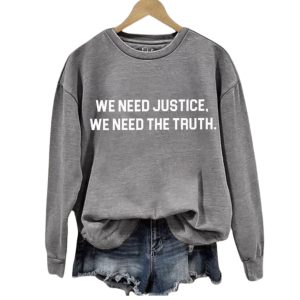 We Need Justice We Need Truth Hoodie 4