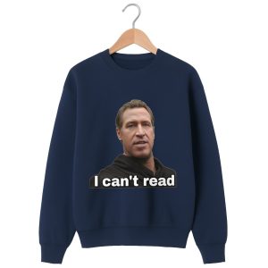 Newsom I Can't Read sweatshirt