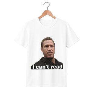 Newsom I Can’t Read Shirt