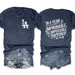 The Impossible has Happened Vin Scully Dodgers Tee