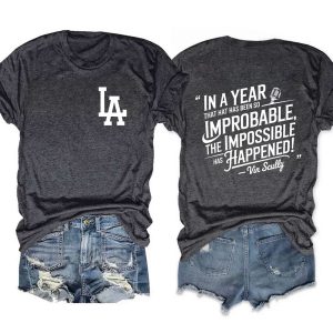 The Impossible has Happened Vin Scully Dodgers Tee