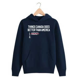 Things Canada Does Better Than America Hockey Shirt 5 Things Canada Does Better Than America Hockey Shirt