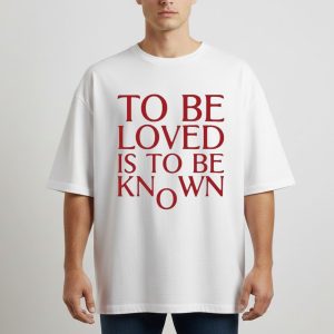 Zendaya To Be Loved Is To Be Known Shirt 4