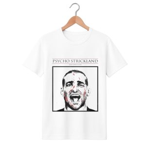 Psycho Strickland Sean Strickland Shirt