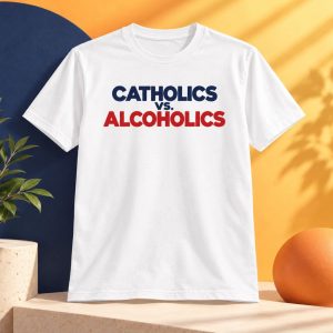 Notre Dame Catholics Vs Alcoholics T Shirt